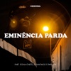 Eminência Parda (feat. Dona Onete, Jé Santiago & Papillon) - Single