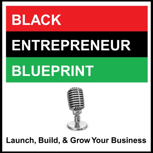 BLACK ENTREPRENEUR BLUEPRINT