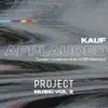 Applauded: Project Music, Vol. 2 (wish i was on the 405 Remix) - Single album lyrics, reviews, download
