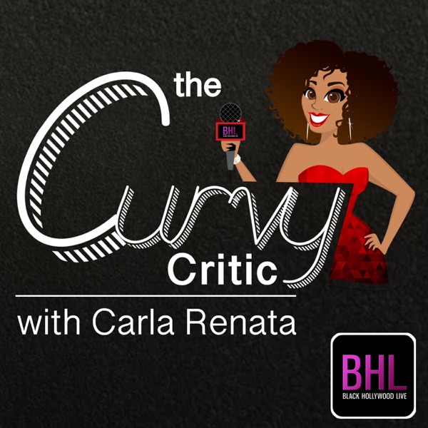 The Curvy Critic with Carla Renata The Curvy Critic with Carla Renata