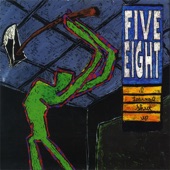 Five Eight - I Can't Stand It