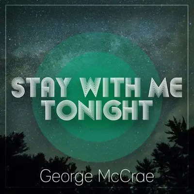 Stay With Me Tonight - Single - George McCrae