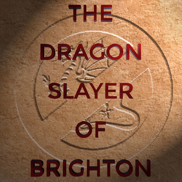 The Dragon Slayer of Brighton cover