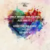 Stream & download Only Music Only Love (feat. Denny V) - Single