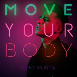 Move Your Body - Single - Donny Montell Move Your Body - Single - Donny Montell