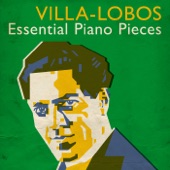 Villa-Lobos: Essential Piano Pieces artwork