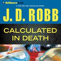 J. D. Robb - Calculated in Death: In Death Series, Book 36 artwork