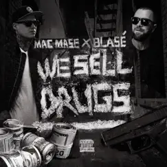 We Sell Drugs (feat. Blasé) - Single by Mac Mase album reviews, ratings, credits
