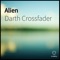 Alone in the Dark - Darth Crossfader lyrics