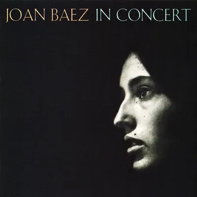 Joan Baez in Concert (Remastered) - Joan Baez