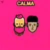 Calma - Single album lyrics, reviews, download