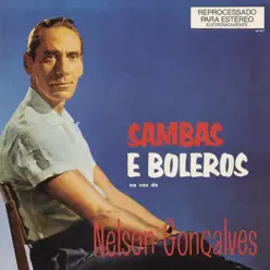 Sambas e Boleros na Voz de Nelson Gonçalves - Nelson Gonçalves