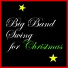 Big Band & Swing for Christmas