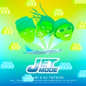 JET MODE (feat. Tyson, SANTAWORLDVIEW, MonyHorse & ZOT on the WAVE) artwork