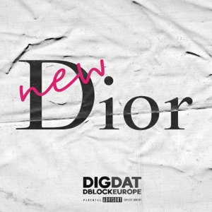 DIGDAT feat D BLOCK EUROPE - New Dior Chords and Lyrics