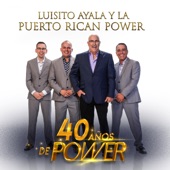 Luisito Ayala Y La Puerto Rican Power - Isla del Encanto