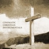 Cinematic Christian Instrumentals - EP