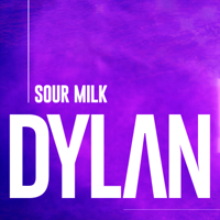 Dylan - Sour Milk artwork