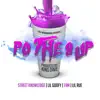 Po the 8 Up (feat. Street Knowledge, Lil Goofy & Lil Rue) - Single album lyrics, reviews, download