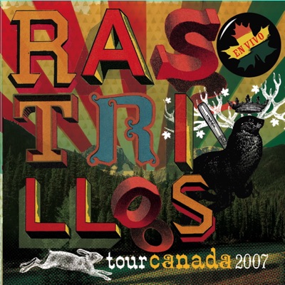 En Vivo Tour Canada 2007 - Rastrillos