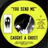 You Send Me - Single album lyrics, reviews, download