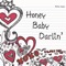 Honey Baby Darlin' - Ritika Kumar lyrics
