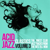 Acid Jazz Classics, Vol. 3 (The Finest Club Jazz Tracks from the 90's 'till Now) artwork