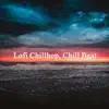 Stream & download Lofi Chillhop, Chill Beat