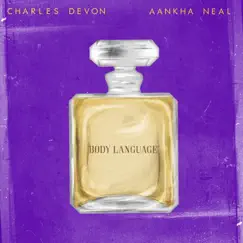 Body Language - Single by Charles Devon & Aankha Neal album reviews, ratings, credits
