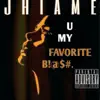 U My Favorite B!@$#. - Single album lyrics, reviews, download