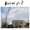 Belief, Pt. 2 (feat. Julie Doiron) - Single album lyrics, reviews, download