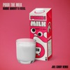 pour-the-milk-joel-corry-remix-single