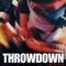 Break That Last Glass - Throwdown lyrics