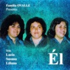 Él (feat. Lucía Villalobos, Susana Ovalle & Liliana Ovalle)