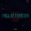 Full Attention (feat. J.Star, 1take Quan & Famous Far) - Single album lyrics, reviews, download