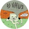 Hey Now, Wait a Minute - DJ Haus lyrics