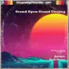 Stream & download Grand Open, Grand Closing (feat. Focus) - Single