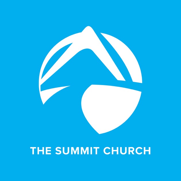 The Summit Church By The Summit Church On Apple Podcasts