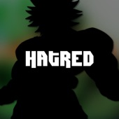 Hatred (Broly Rap) [feat. Scru Face Jean] artwork