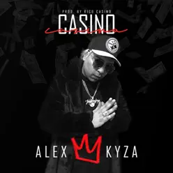 Casino - Single - Alex Kyza Casino - Single - Alex Kyza