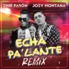 Echa Pa' Lante (Remix) - Single album lyrics, reviews, download
