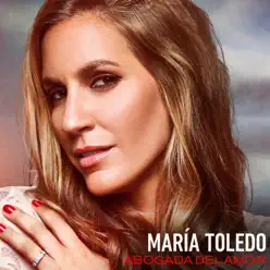Abogada Del Amor (Versión Latina) - Single - María Toledo Abogada Del Amor (Versión Latina) - Single - María Toledo