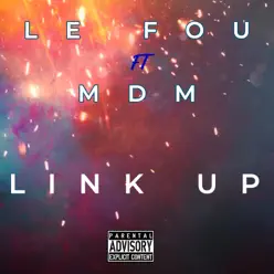 Link Up - Single - Le Fou Link Up - Single - Le Fou