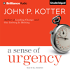 A Sense of Urgency (Unabridged) - John P. Kotter