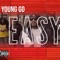 Easy - Young Go lyrics