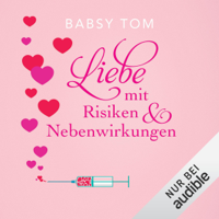 Babsy Tom - Liebe mit Risiken und Nebenwirkungen artwork