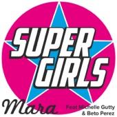 Super Girls (feat. Michelle Gutty & Beto Perez) artwork