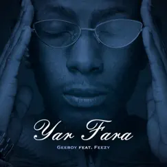 Yar Fara (feat. Feezy) Song Lyrics