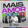 Mais Amor (feat. Banda Gratidão) - Single