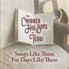 Songs Like Those for Days Like These album lyrics, reviews, download